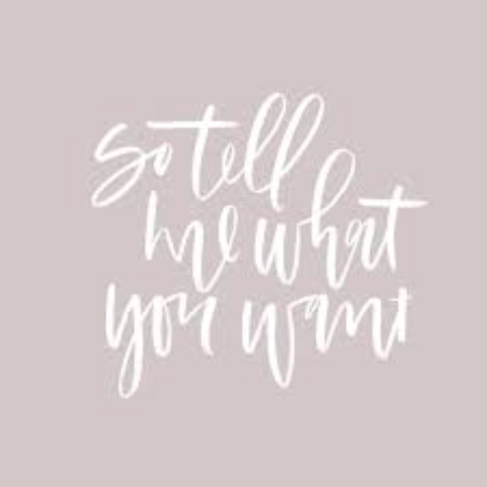 LET ME KNOW WHAT YOU WANT TO SEE!